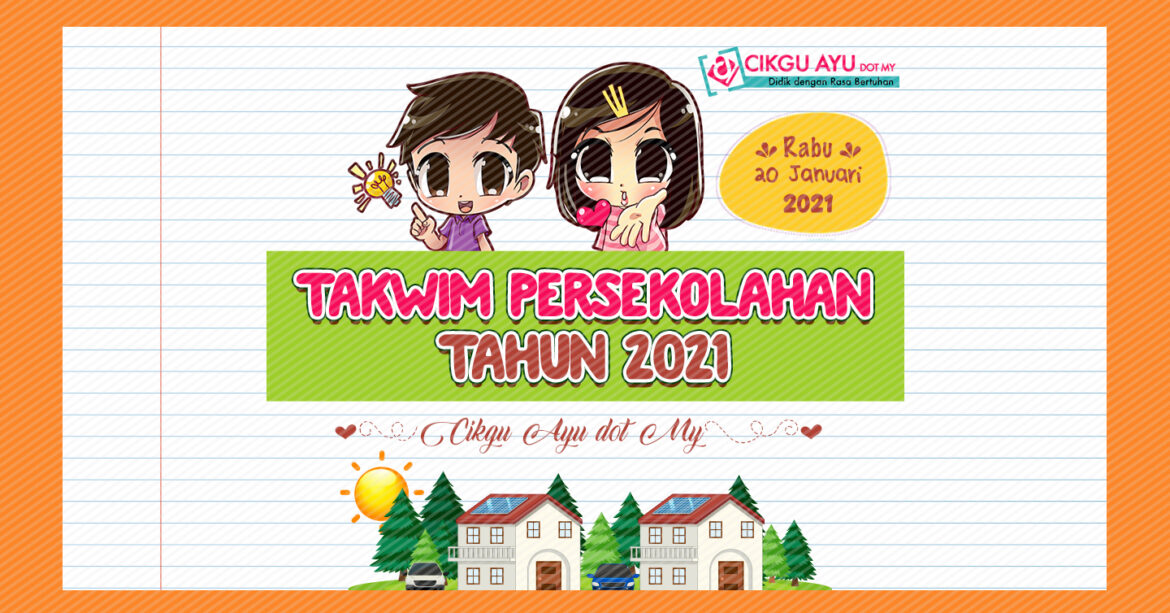 Takwim Persekolahan 2021 takwim sekolah kpm